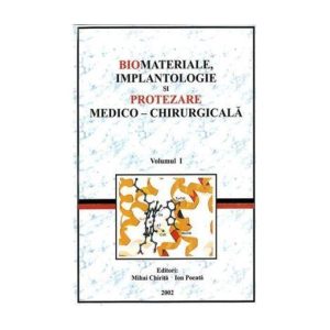 Biomateriale, implantolo-gie şi protezare medico-chirurgicala