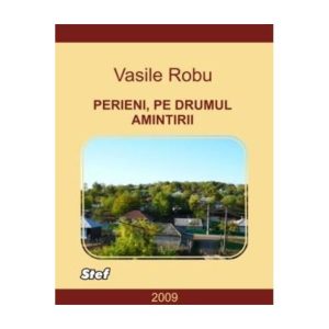 Perieni, pe drumul amintirii